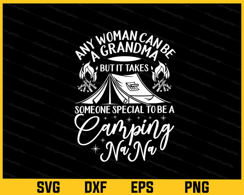 Any Woman Can Be A Camping Grandma Svg Cutting Printable File