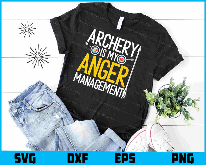 Archery Is My Anger Management SVG