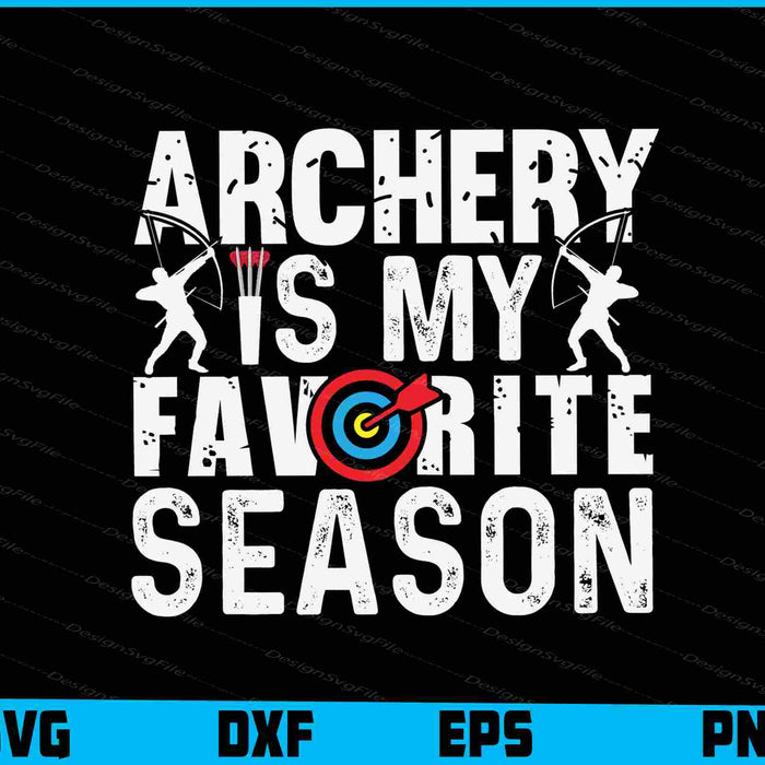 Archery Is My Favorite Season SVG