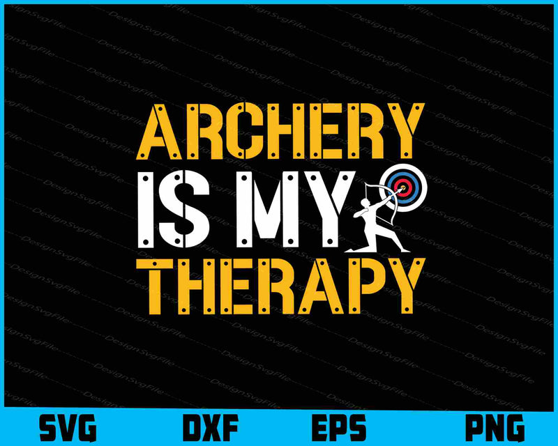 Archery Is My Therapy SVG