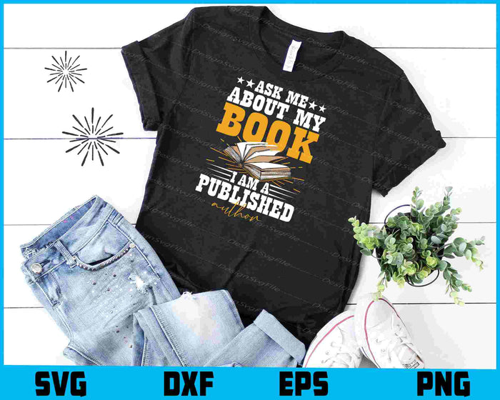 Ask Me About My Book Published Author