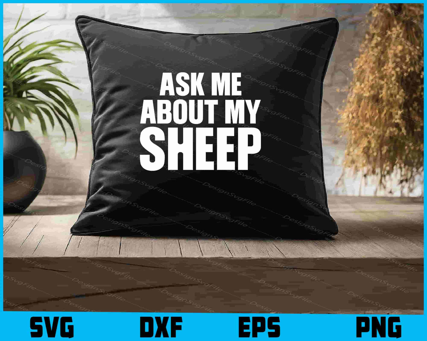 Ask Me About My Sheep SVG, Animals PNG