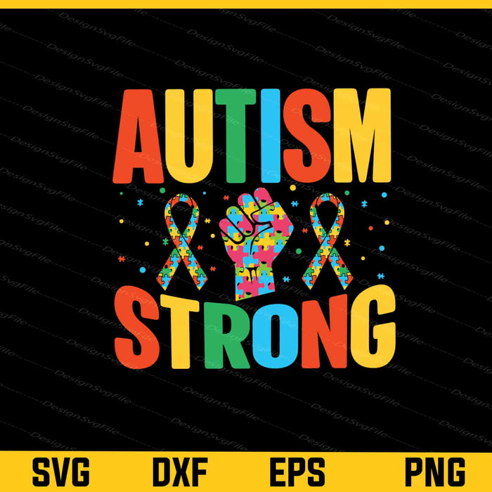 Autism Strong Svg Cutting Printable File  - Premium Cutting Files in SVG, PNG & EPS Formats - Premium SVG Cutting Files for Crafts
