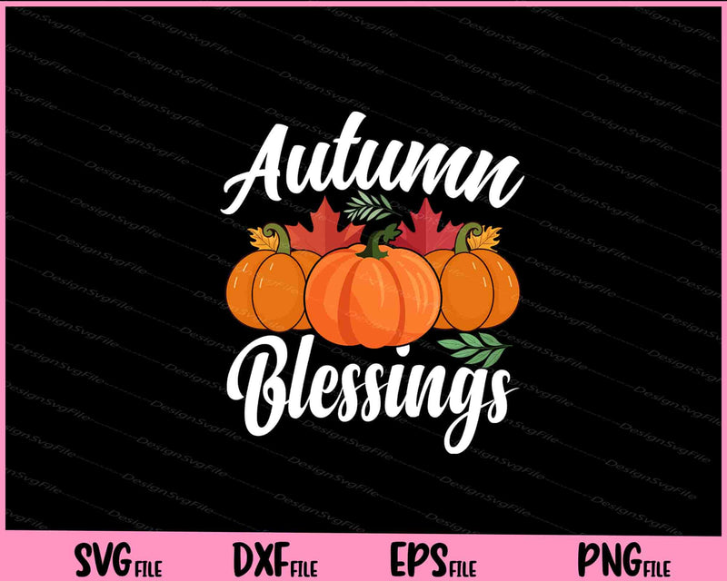 Autumn Blessing Thanksgiving svg