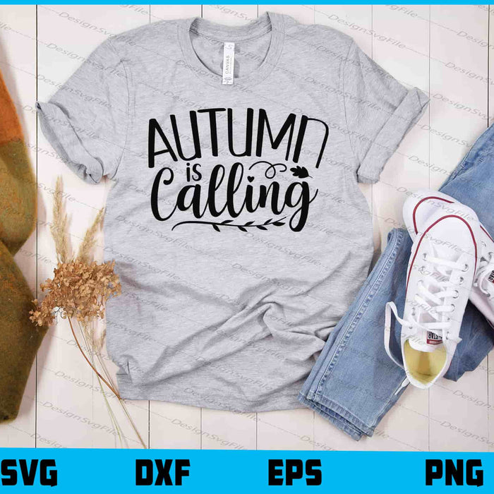 Autumn Is Calling Svg Cutting Printable File  - Premium Cutting Files in SVG, PNG & EPS Formats - Premium SVG Cutting Files for Crafts