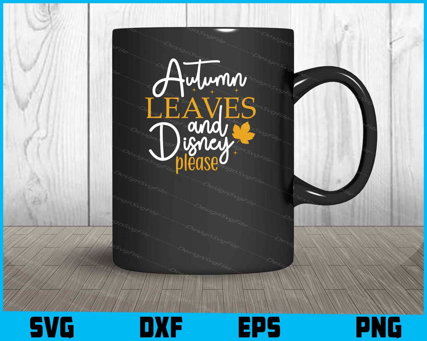 Autumn Leaves And Disney Please Svg Cutting Printable File  - Premium Cutting Files in SVG, PNG & EPS Formats - Premium SVG Cutting Files for Crafts