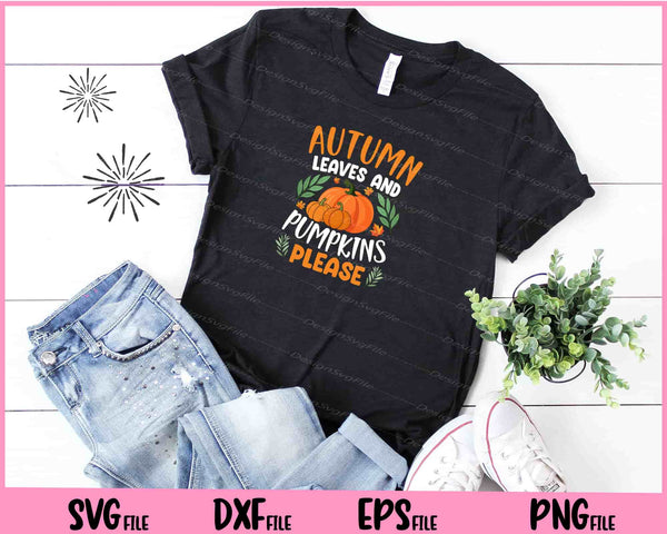 Autumn Leaves And Pumpkins Please t shirt