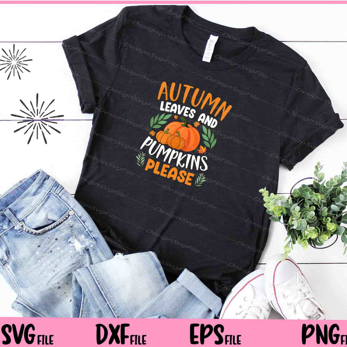 Autumn Leaves And Pumpkins Please Svg Cutting Printable Files  - Premium Cutting Files in SVG, PNG & EPS Formats - Premium SVG Cutting Files for Crafts