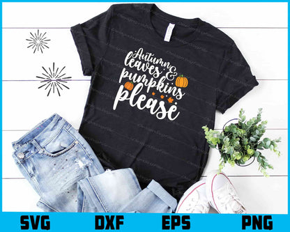 Autumn Leaves & Pumpkins Please SVG PNG Digital Printable File  - Premium Cutting Files in SVG, PNG & EPS Formats - Premium SVG Cutting Files for Crafts