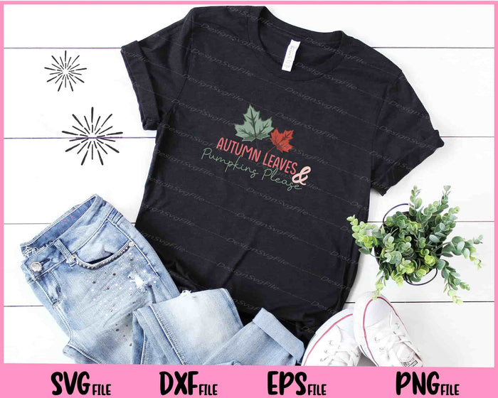 Autumn Leaves and Pumpkins Please Svg Cutting Printable Files  - Premium Cutting Files in SVG, PNG & EPS Formats - Premium SVG Cutting Files for Crafts