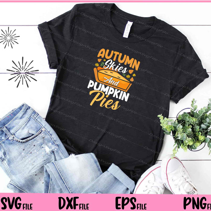 Autumn Skies And Pumpkin Pies Svg Cutting Printable Files  - Premium Cutting Files in SVG, PNG & EPS Formats - Premium SVG Cutting Files for Crafts