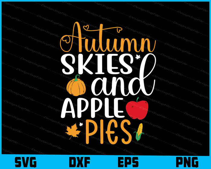 Autumn Skies & Apple Pies Thanksgiving