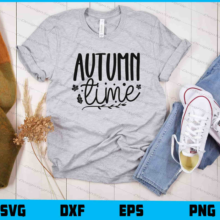 Autumn Time Svg Cutting Printable File  - Premium Cutting Files in SVG, PNG & EPS Formats - Premium SVG Cutting Files for Crafts