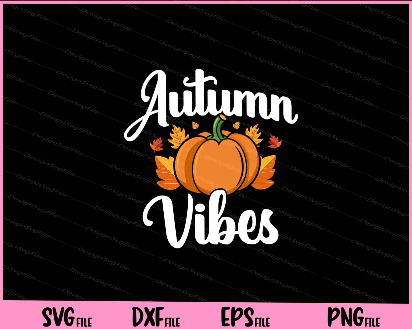 Autumn Vibes Pumpkin Svg Cutting Printable Files  - Premium Cutting Files in SVG, PNG & EPS Formats - Premium SVG Cutting Files for Crafts