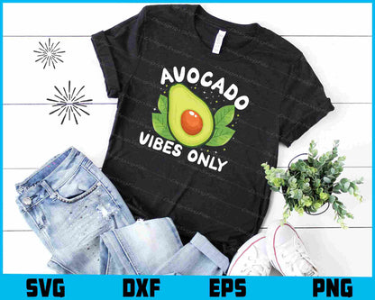 Avocado Vibes Only SVG