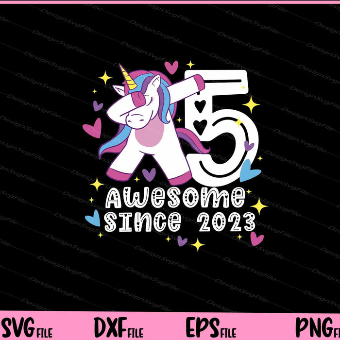 Awesome Since 2023 Dubbing Unicorn Svg Cutting Printable Files  - Premium Cutting Files in SVG, PNG & EPS Formats - Premium SVG Cutting Files for Crafts