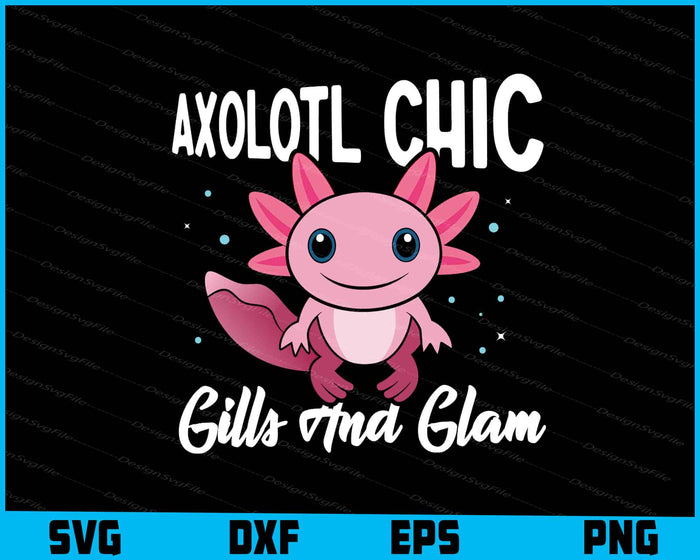 Axolotl Chic Gills And Calm SVG
