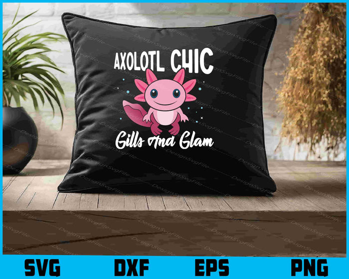 Axolotl Chic Gills And Calm SVG