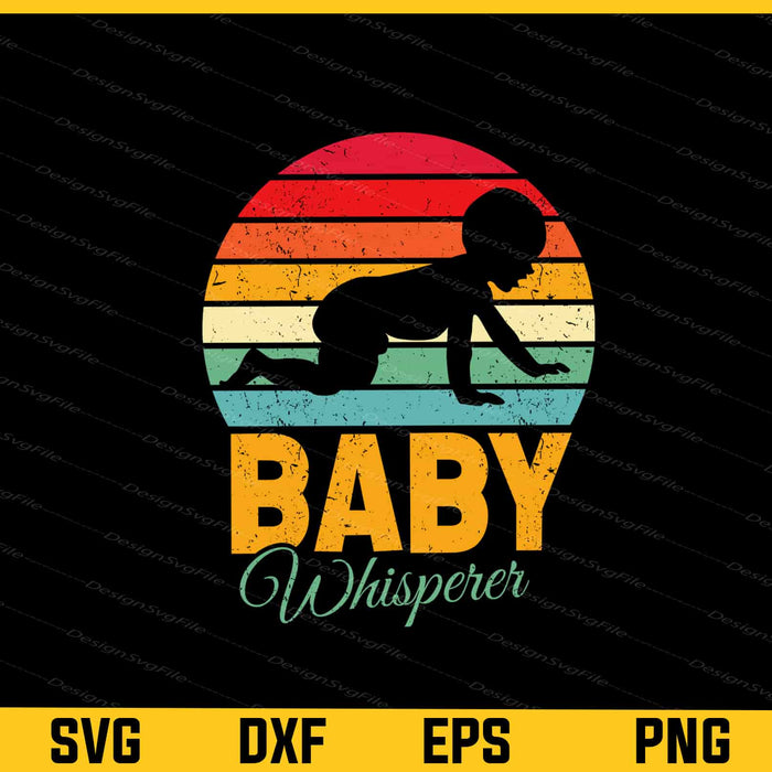 Baby Whisperer Svg Cutting Printable File  - Premium Cutting Files in SVG, PNG & EPS Formats - Premium SVG Cutting Files for Crafts