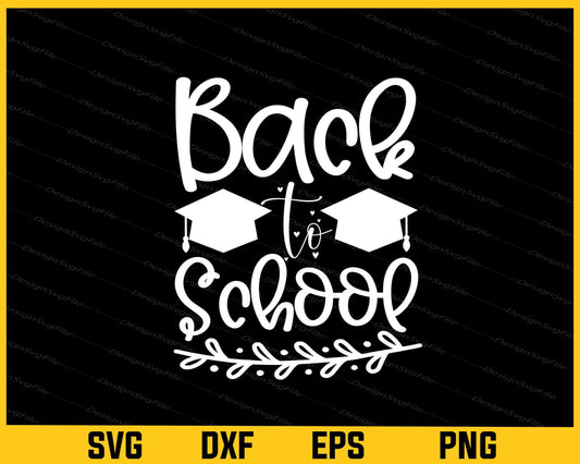 Back School Graduation Svg Cutting Printable File  - Premium Cutting Files in SVG, PNG & EPS Formats - Premium SVG Cutting Files for Crafts