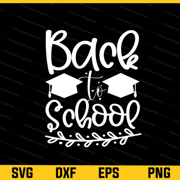 Back School Graduation Svg Cutting Printable File  - Premium Cutting Files in SVG, PNG & EPS Formats - Premium SVG Cutting Files for Crafts