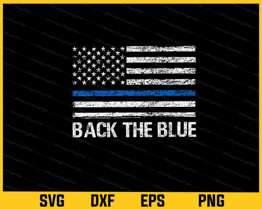 Back The Blue American Flag Svg Cutting Printable File  - Premium Cutting Files in SVG, PNG & EPS Formats - Premium SVG Cutting Files for Crafts