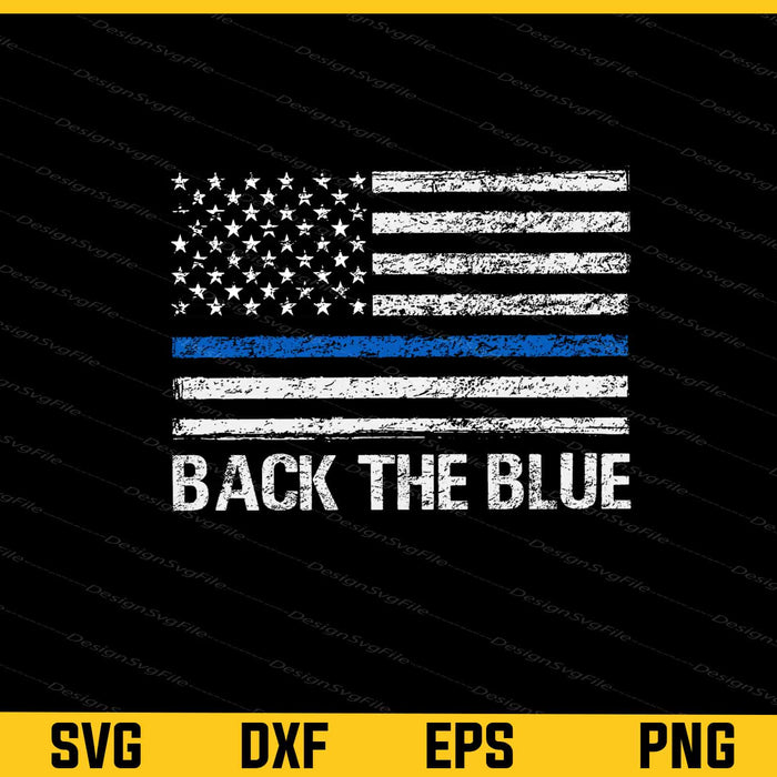 Back The Blue American Flag Svg Cutting Printable File  - Premium Cutting Files in SVG, PNG & EPS Formats - Premium SVG Cutting Files for Crafts