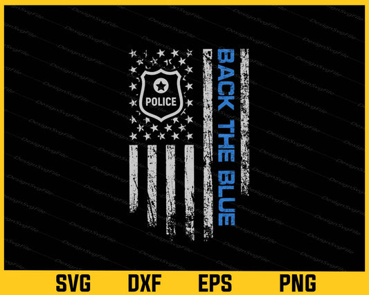 Back The Blue Police  Blue Lives Matter American Flag Svg Cutting Printable File  - Premium Cutting Files in SVG, PNG & EPS Formats - Premium SVG Cutting Files for Crafts