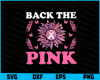 Back The Pink Sunflower Breast Cancer