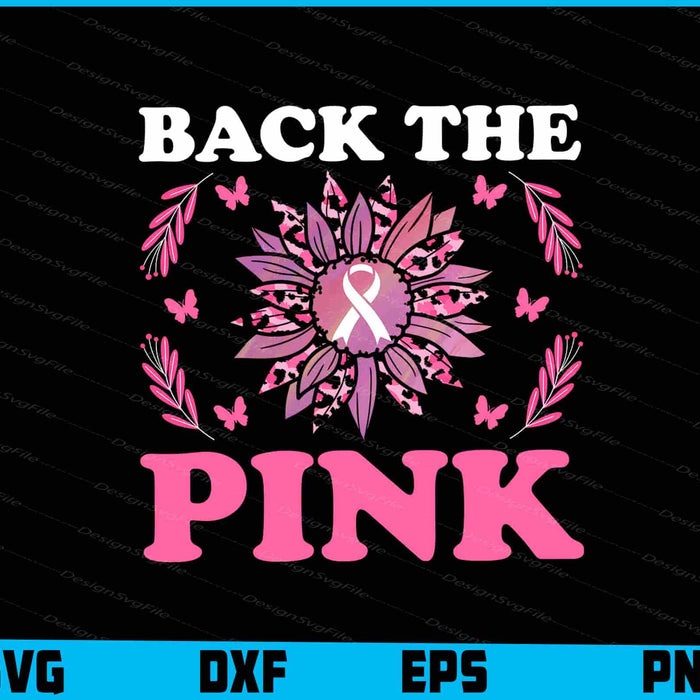 Back The Pink Sunflower Breast Cancer