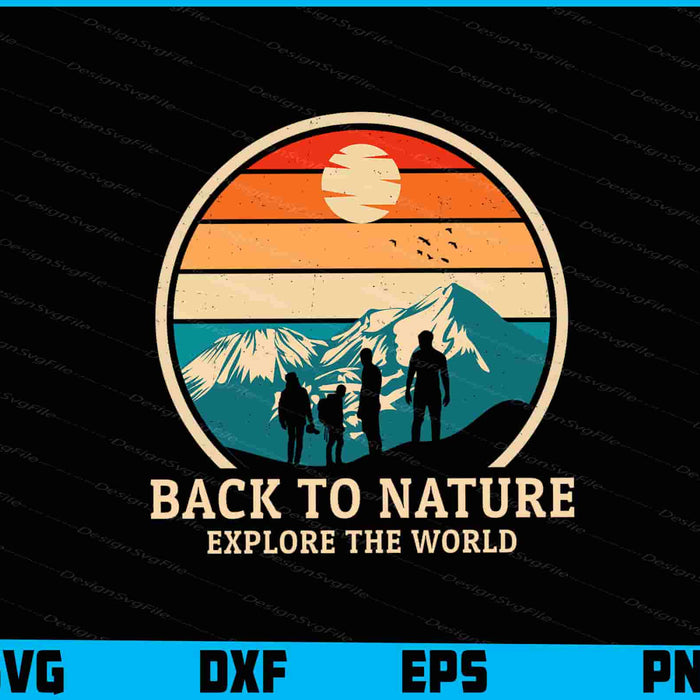Back To Nature Explore The World SVG