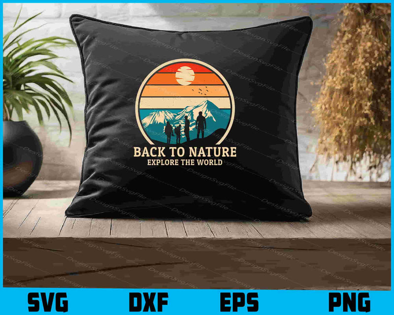 Back To Nature Explore The World SVG