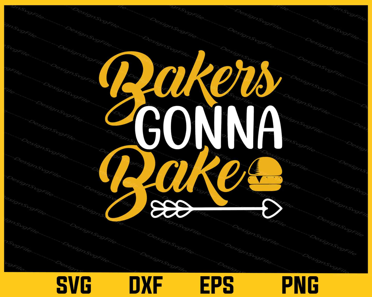 Bakers Gonna Bake Kitchen Svg Cutting Printable File  - Premium Cutting Files in SVG, PNG & EPS Formats - Premium SVG Cutting Files for Crafts