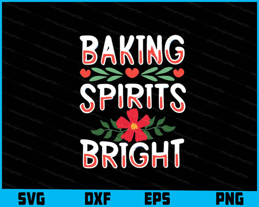 Baking Spirits Bright Svg Png Design Cut Files  - Premium Cutting Files in SVG, PNG & EPS Formats - Premium SVG Cutting Files for Crafts