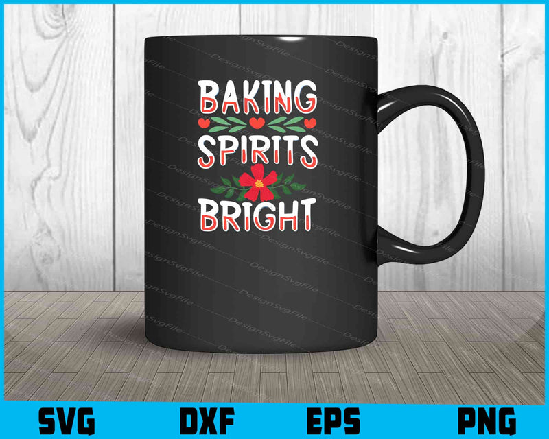 Baking Spirits Bright Svg Png Design Cut Files  - Premium Cutting Files in SVG, PNG & EPS Formats - Premium SVG Cutting Files for Crafts