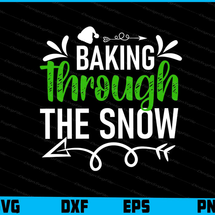 Baking Through The Snow Svg Design Cricut Cutting Printable File  - Premium Cutting Files in SVG, PNG & EPS Formats - Premium SVG Cutting Files for Crafts