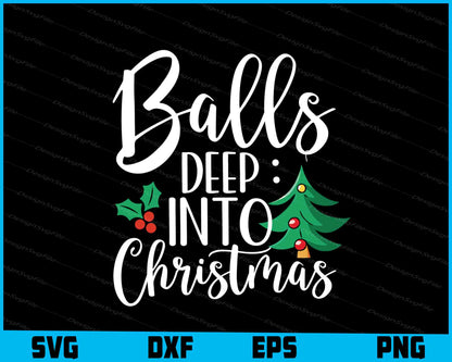 Balls Deep Into Christmas