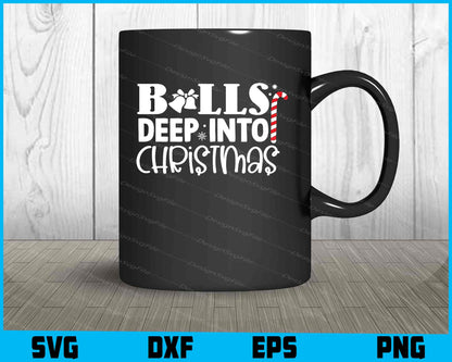 Balls Deep Into Christmas