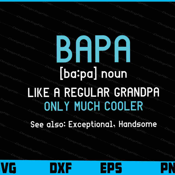 Bapa Gift- Like A Regular Grandpa Definition Cooler SVG