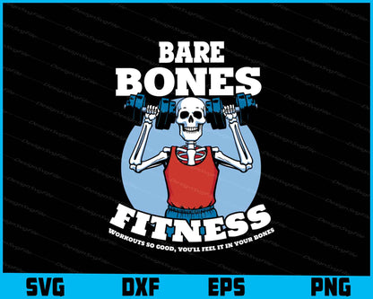 Bare Bones Fitness Funny Gym Workout SVG PNG Printable File  - Premium Cutting Files in SVG, PNG & EPS Formats - Premium SVG Cutting Files for Crafts