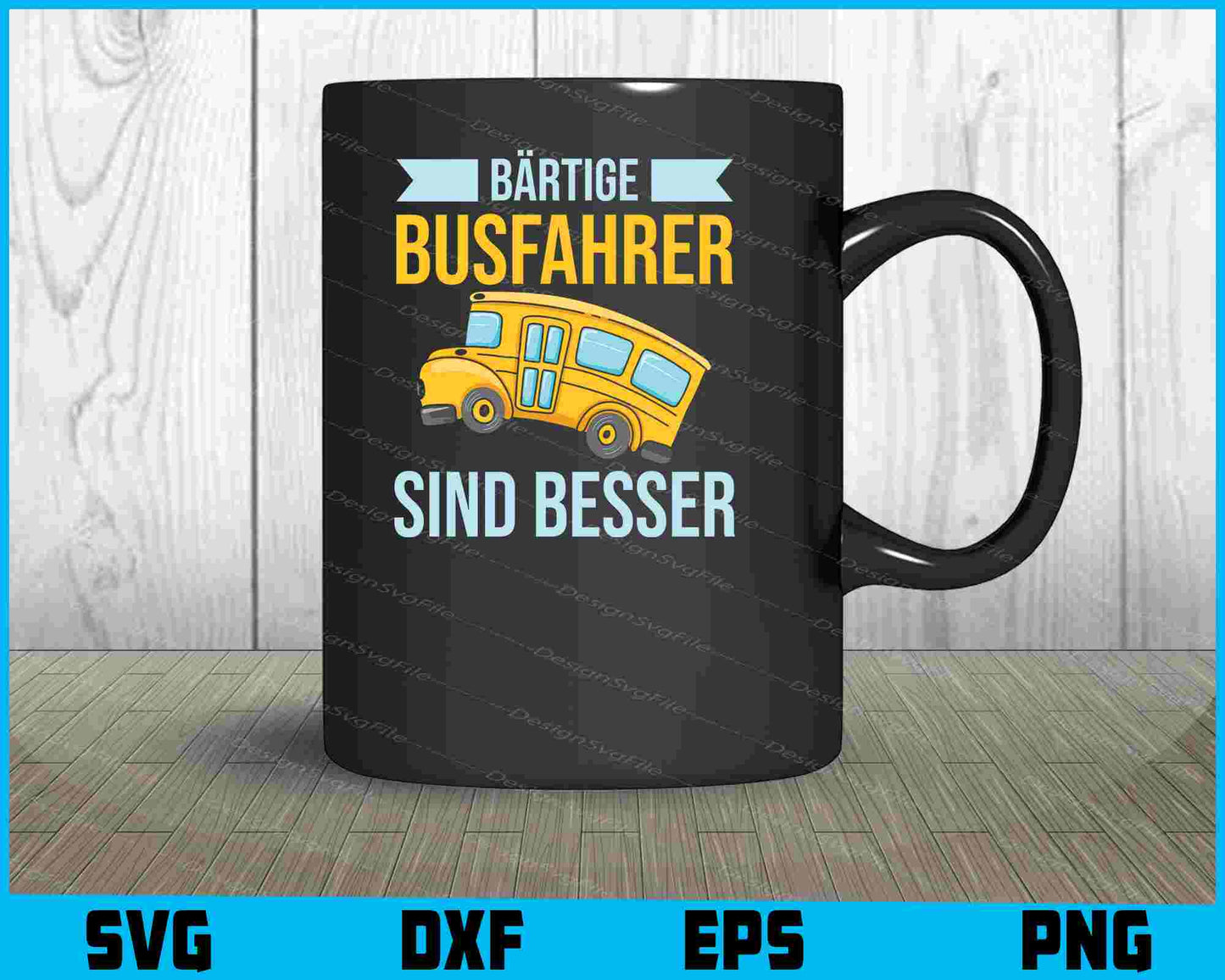 Bärtige Busfahrer Sind Besser SVG PNG Cutting Printable File