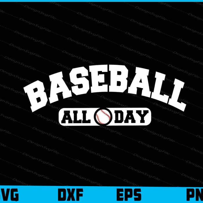 Baseball All Day SVG