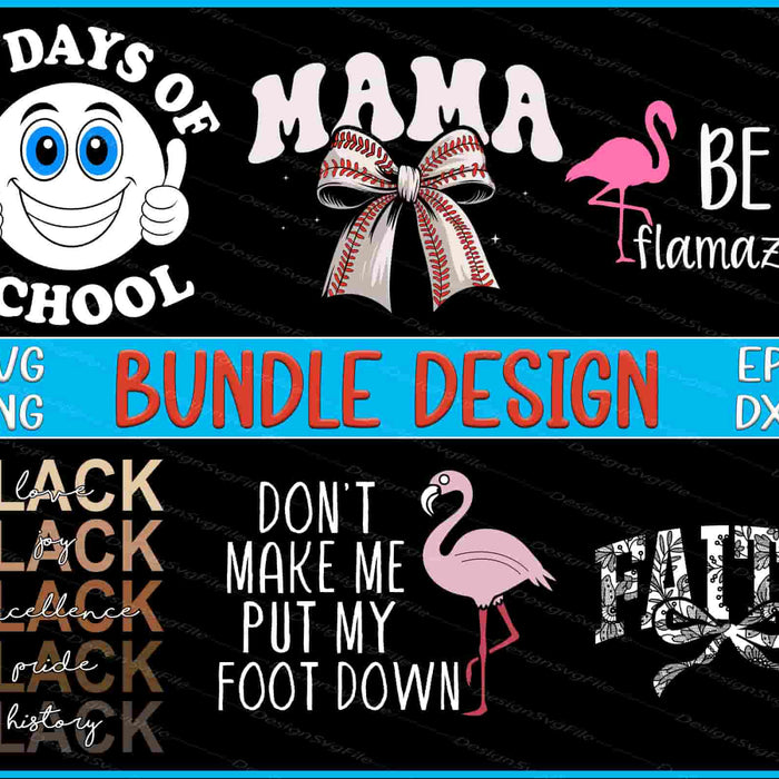 Collection of various design elements and text on a black background, including '100 Days of School', 'Mama Be Flamazing', and 'Black Excellence'.