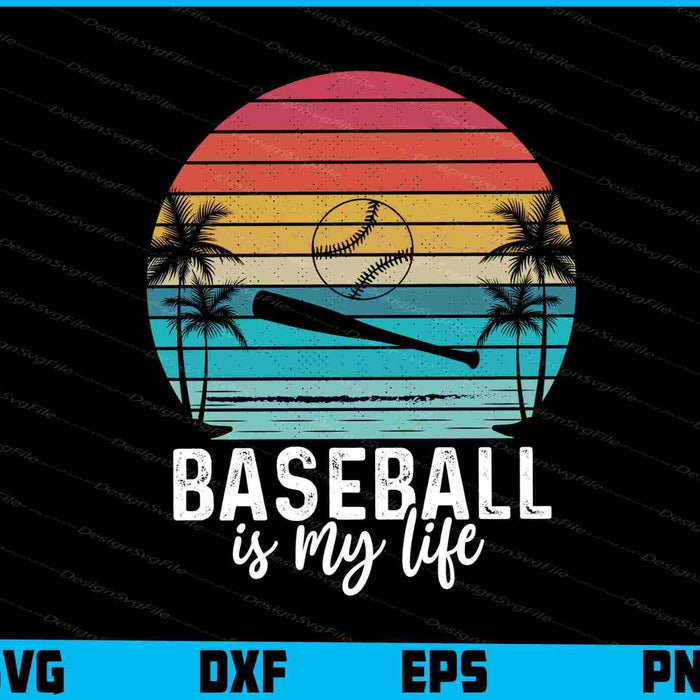 Baseball Is My Life Summer SVG