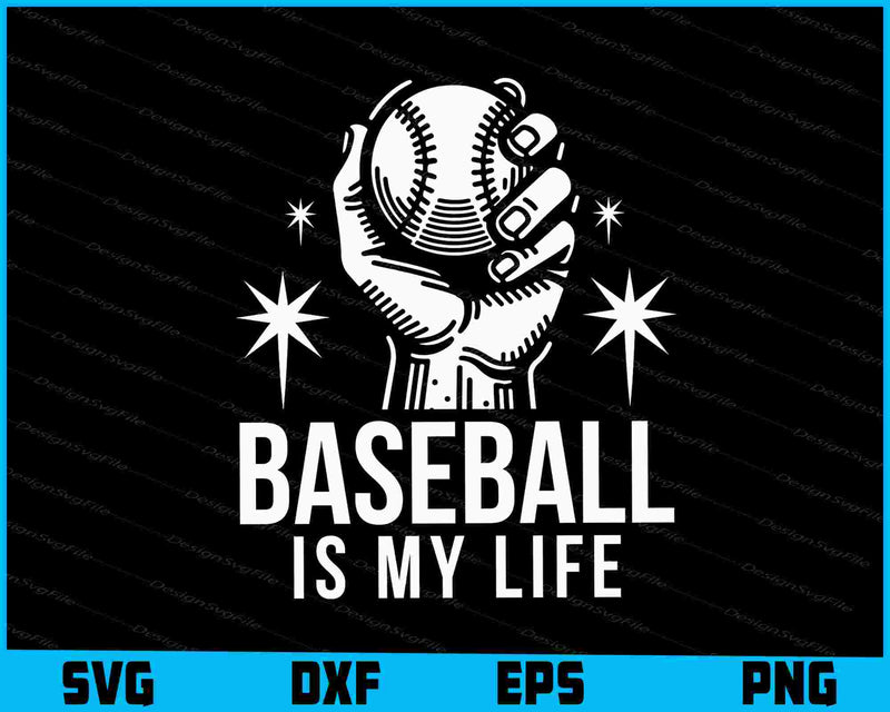 Baseball Is My Life SVG