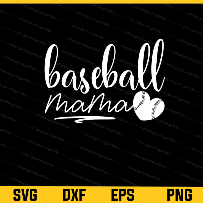 Baseball Mama Svg Cutting Printable File  - Premium Cutting Files in SVG, PNG & EPS Formats - Premium SVG Cutting Files for Crafts