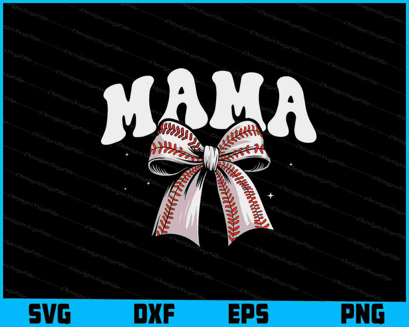 Baseball Mama SVG, Baseball Bow PNG