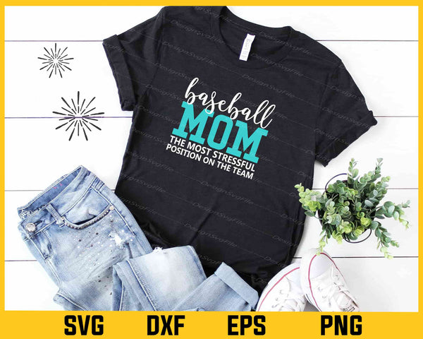 Baseball Mom the Most Stressful t shirt