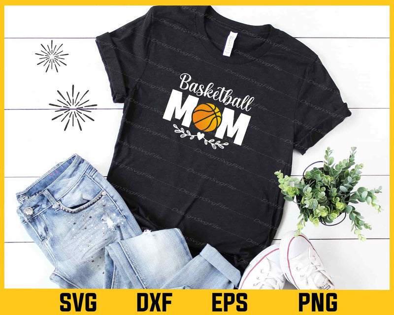 Basketball Mom Mother Day Svg Cutting Printable File