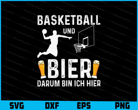 Basketball Und Bier Darum Bin Ich Hier